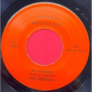 Los Angeles El Alivianate / Reyna de las Flores 45 Latin Discos Mexicanos